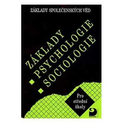 Základy psychologie,sociologie - Ilona Gillernová, Jiří Buriánek