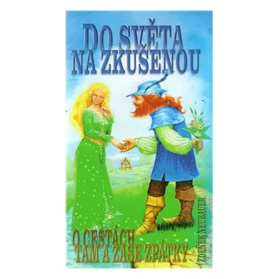 Do světa na zkušenou - Zdeněk Neubauer