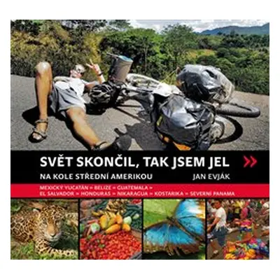 Svět skončil, tak jsem jel - Jan Evják