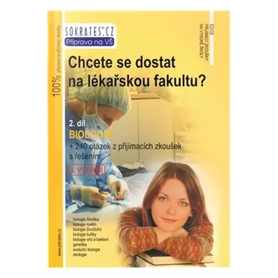 Chcete se dostat na lékařskou fakultu? 2. díl Biologie