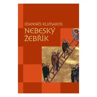 Nebeský žebřík - Ióannés Klimakos