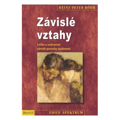 Závislé vztahy - Heinz-Peter Röhr