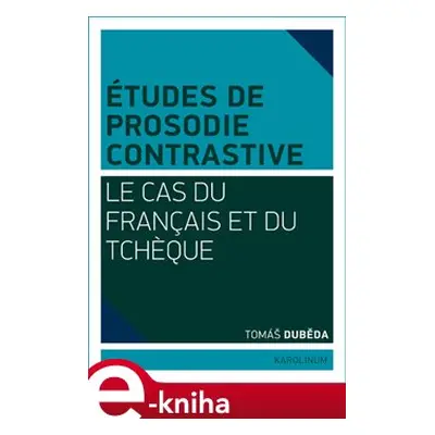 Études de prosodie contrastive - Tomáš Duběda