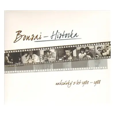 Bonsai - Historka-Nahrávky z let 1982-1988, CD, 2014