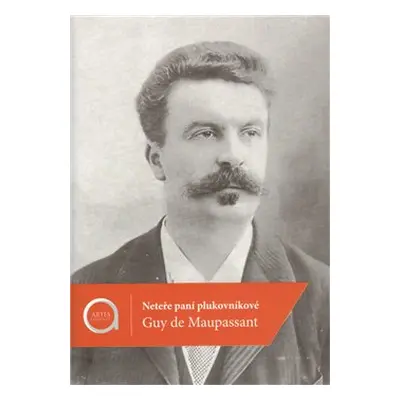 Neteře paní plukovníkové - Guy de Maupassant