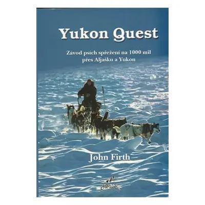 Yukon Quest - John Firth