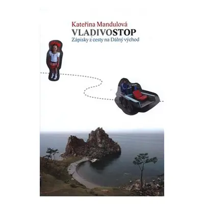 Vladivostop - Kateřina Mandulová