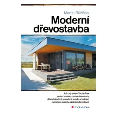 Moderní dřevostavba - Martin Růžička