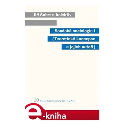 Soudobá sociologie I. - Jiří Šubrt