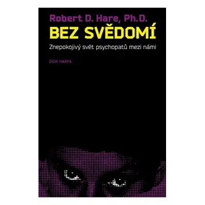 Bez svědomí - Robert D. Hare