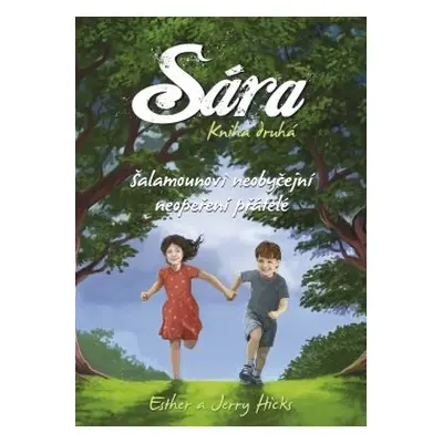 Sára. Kniha druhá - Jerry Hicks, Esther Hicks