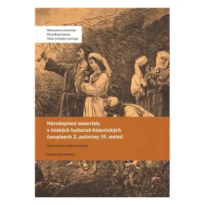 Národopisné materiály v českých kulturně-historických časopisech 2. poloviny 19. století - E. Ma