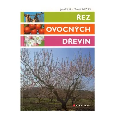 Řez ovocných dřevin - Tomáš Nečas