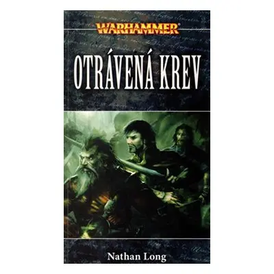 Warhammer - Otrávená krev - Nathan Long