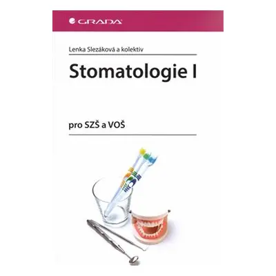 Stomatologie I - kol., Lenka Slezáková