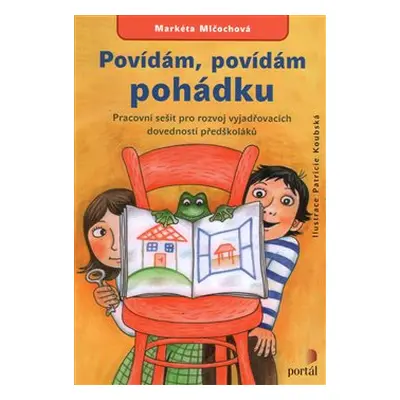 Povídám, povídám pohádku - Markéta Mlčochová