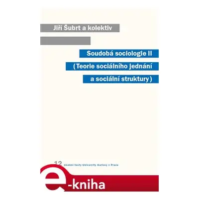 Soudobá sociologie II - Jiří Šubrt