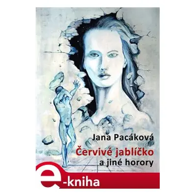 Červivé jablíčko - Jana Pacáková