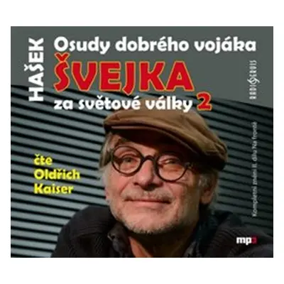 Osudy dobrého vojáka Švejka 2 - Jaroslav Hašek