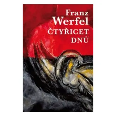 Čtyřicet dnů - Franz Werfel