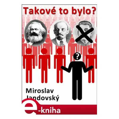 Takové to bylo? - Miroslav Jandovský