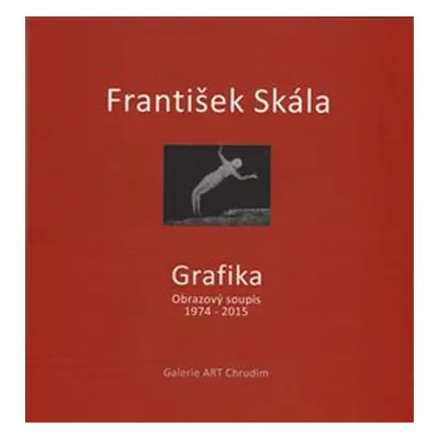 František Skála - Grafika - František jr. Skála