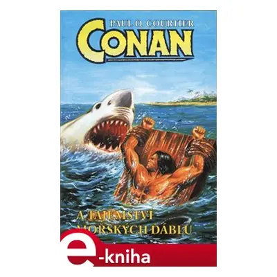 Conan a tajemství mořských ďáblů - Paul O. Courtier