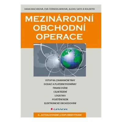 Mezinárodní obchodní operace - kol., Hana Machková, Eva Černohlávková