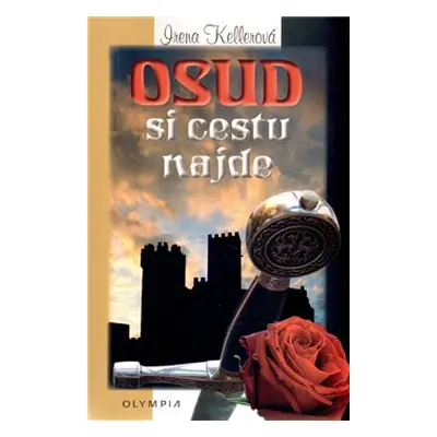 Osud si cestu najde - Irena Kellerová