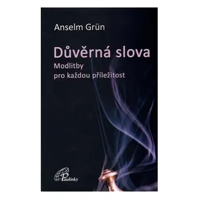 Důvěrná slova - Anselm Grün