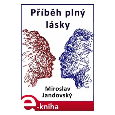 Příběh plný lásky - Miroslav Jandovský