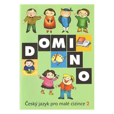 Domino Český jazyk pro malé cizince 2 - učebnice - Svatava Škodová