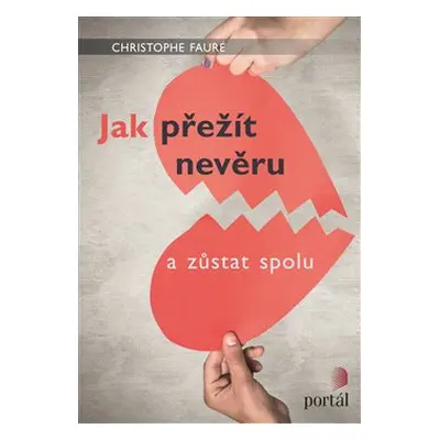 Jak přežít nevěru - Christophe Fauré