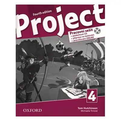 Project 4 Fourth Edition Pracovní sešit s poslechovým CD a přípravou na testování - Tom Hutchins