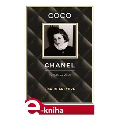 Coco Chanel - Lisa Chaneyová