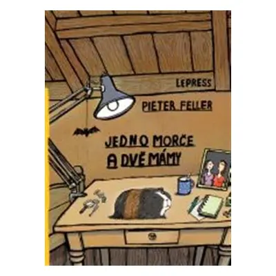 Jedno morče a dvě mámy - Pieter Feller