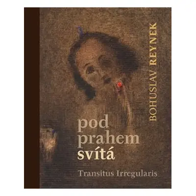 Pod prahem svítá - Bohuslav Reynek