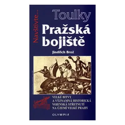 Pražská bojiště - Jindřich Brož