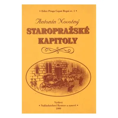 Staropražské kapitoly - Antonín Novotný