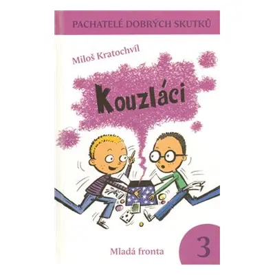 Kouzláci - Miloš Kratochvíl