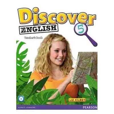 Discover English 5 Teachers Book - Liz Kilbey