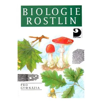 Biologie rostlin - Jan Kincl