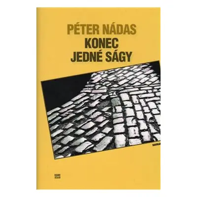 Konec jedné ságy - Péter Nádas