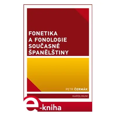 Fonetika a fonologie současné španělštiny - Petr Čermák