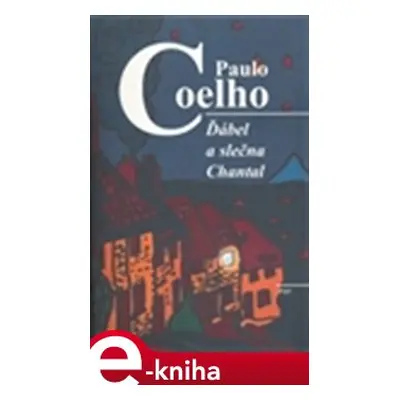 Ďábel a slečna Chantal - Paulo Coelho