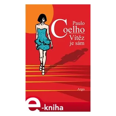 Vítěz je sám - Paulo Coelho