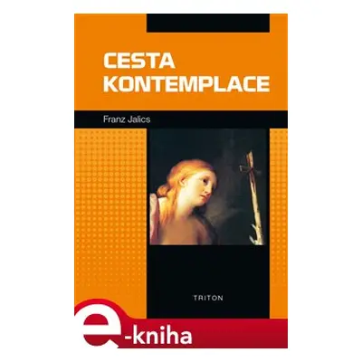 Cesta kontemplace - Franz Jalics