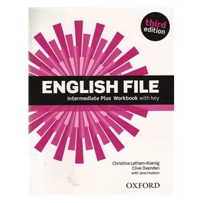 English File Third Edition Intermediate Plus Workbook with Answer Key - Christina Latham-Koenig,