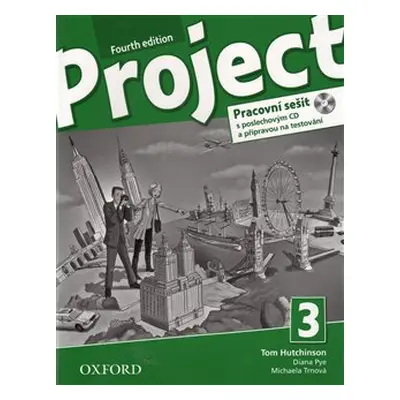 Project 3 Fourth Edition pracovní sešit + audio CD - Tom Hutchinson, M. Trnová, D. Pye