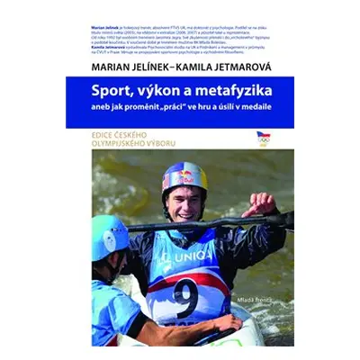 Sport, výkon a metafyzika - Marian Jelínek, Kamila Jetmarová